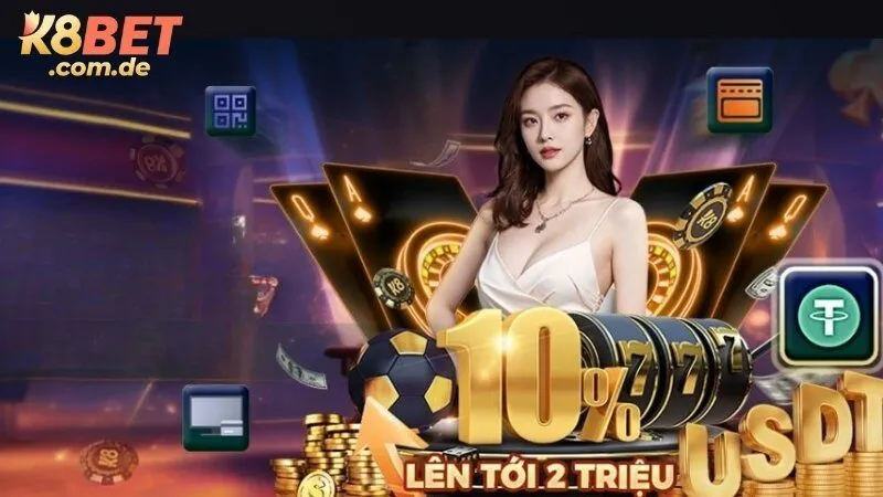 Khuyến mãi K8BET nạp mỗi ngày – Tặng đến 2 triệu đồng